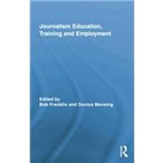 Journalism Education, Training and Employment