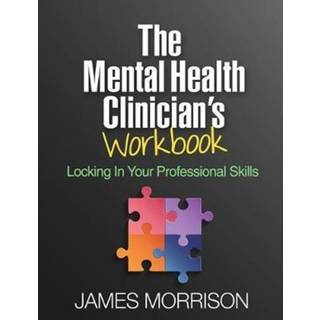 The Mental Health Clinician's Workbook