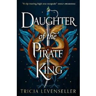 Tricia Levenseller - Daughter of the Pirate King (1) - B-format PB