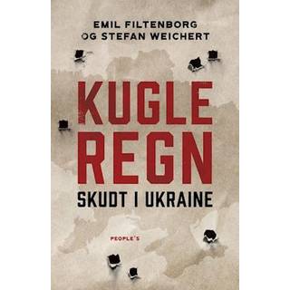 Emil Filtenborg, Stefan Weichert - Kugleregn - Skudt i Ukraine