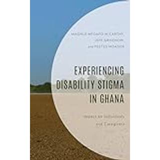 Experiencing Disability Stigma in Ghana