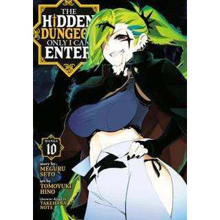 The Hidden Dungeon Only I Can Enter (Manga) Vol. 10