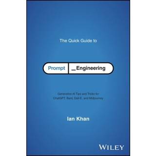 The Quick Guide to Prompt Engineering (4, 2024) | Ian Khan