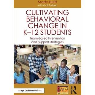 Cultivating Behavioral Change in K–12 Students
