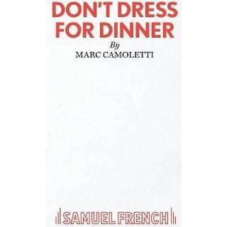 Don't Dress for Dinner