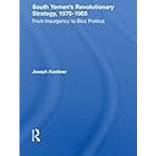 South Yemen's Revolutionary Strategy, 19701985