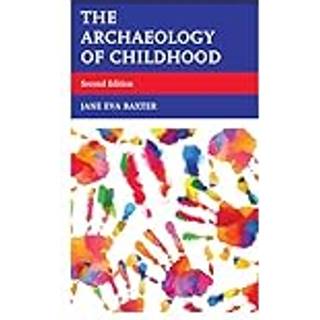 The Archaeology of Childhood