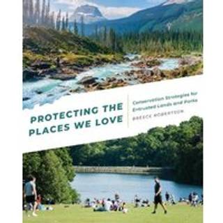 Protecting the Places We Love