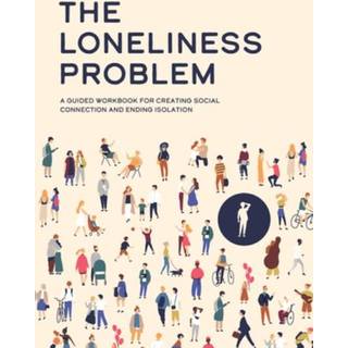 The Loneliness Problem