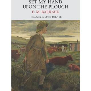 Set My Hand Upon The Plough