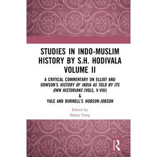Studies in Indo-Muslim History by S.H. Hodivala Volume II