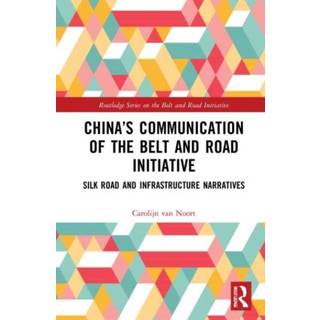 China’s Communication of the Belt and Road Initiative