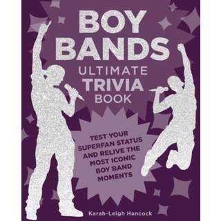 Boy Bands Ultimate Trivia Book