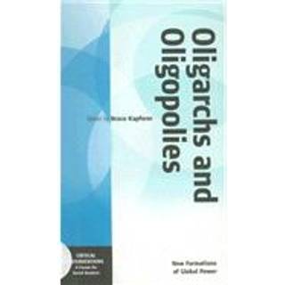 Oligarchs and Oligopolies
