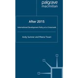 After 2015: International Development Policy at a Crossroads