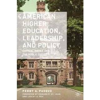 American Higher Education, Leadership, and Policy