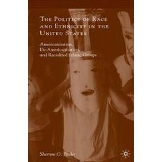 The Politics of Race and Ethnicity in the United States