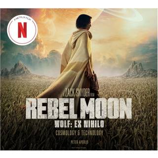 Rebel Moon: Wolf: Ex Nihilo: Cosmology & Technology