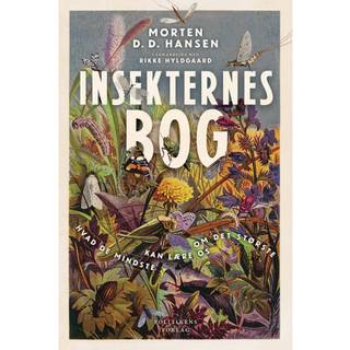 Morten D.D. Hansen;Rikke Hyldgaard - Insekternes bog