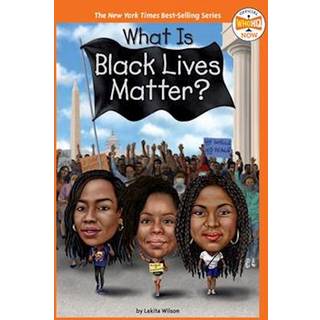 What Is Black Lives Matter?