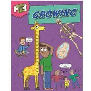 Inside Your Body: Growing