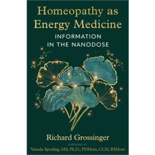 Homeopathy as Energy Medicine