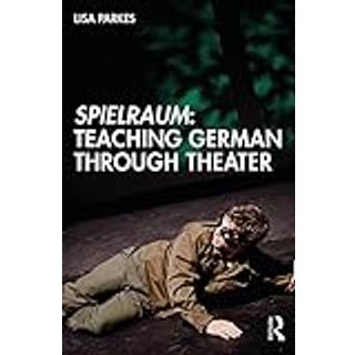 Spielraum: Teaching German through Theater