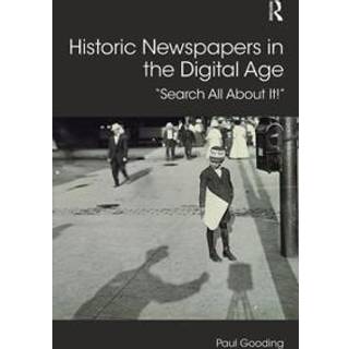 Historic Newspapers in the Digital Age