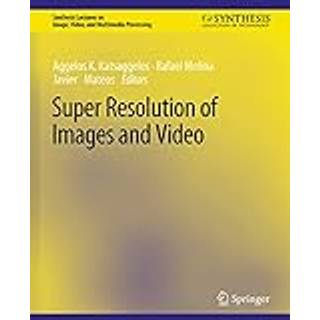 Super Resolution of Images and Video