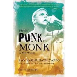 From Punk to Monk: A Memoir