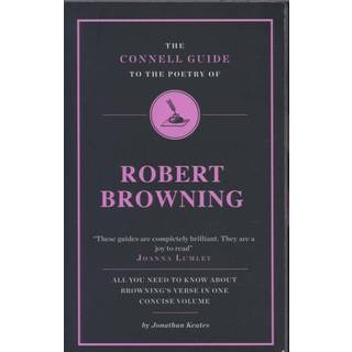 The Connell Guide to The Poetry of Robert Browning