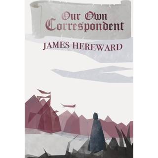 Our Own Correspondent