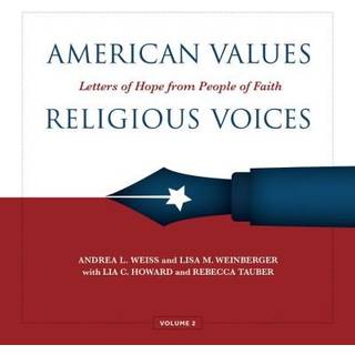 American Values, Religious Voices, Volume 2 – Letters of Hope from People of Faith