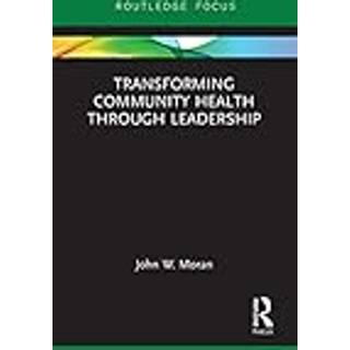 Transforming Community Health through Leadership