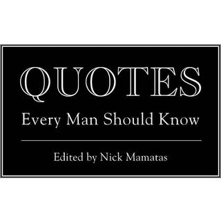 Quotes Every Man Should Know