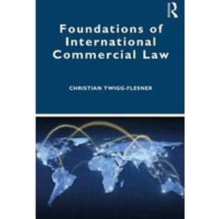 Foundations of International Commercial Law