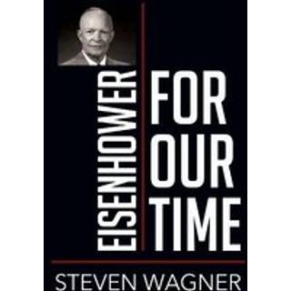 Eisenhower for Our Time