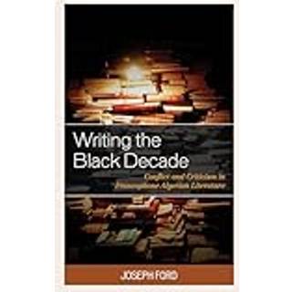 Writing the Black Decade