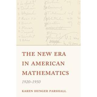 The New Era in American Mathematics, 1920–1950