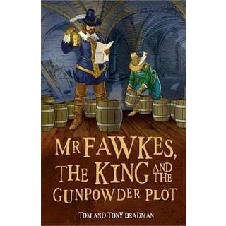 Short Histories: Mr Fawkes, the King and the Gunpowder Plot