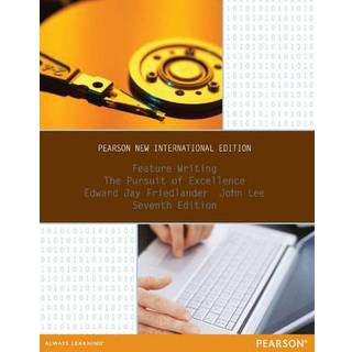 Feature Writing: The Pursuit of Excellence