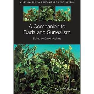 A Companion to Dada and Surrealism