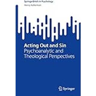 Acting Out and Sin