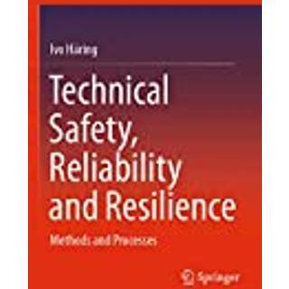 Technical Safety, Reliability and Resilience