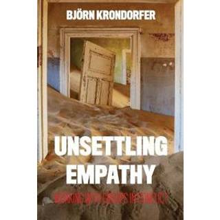 Unsettling Empathy