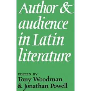 Author and Audience in Latin Literature
