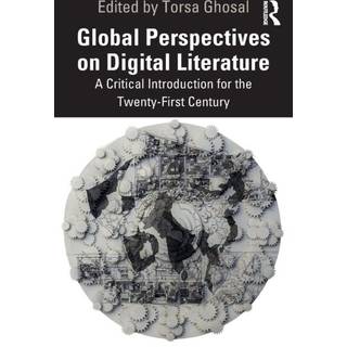 Global Perspectives on Digital Literature