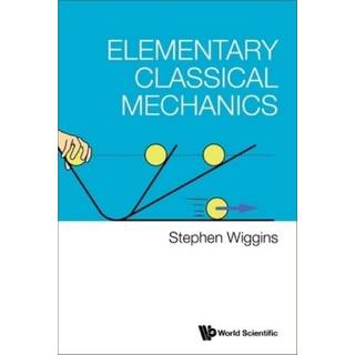 Elementary Classical Mechanics