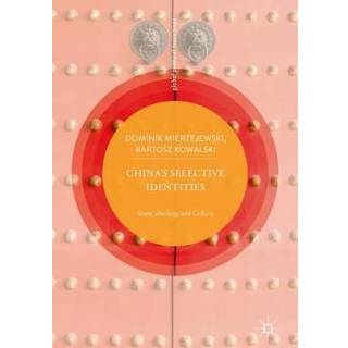 China’s Selective Identities