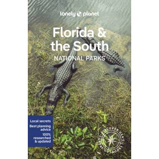 Lonely Planet Florida & the South's National Parks